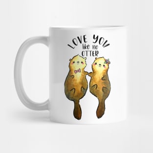 Cute Otters in Love, Love You Like No Otter Mug